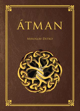 Kniha: Átman - 1. vydanie - Miroslav Detko