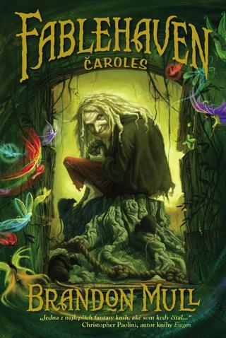 Kniha: Fablehaven 1: Čaroles - 2. vydanie - Brandon Mull