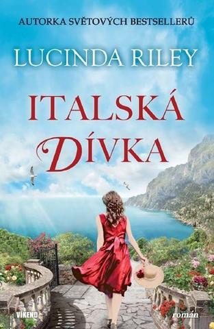 Kniha: Italská dívka - 1. vydanie - Lucinda Rileyová
