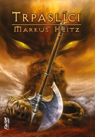 Kniha: Trpaslíci (5.vydání) - Trpaslíci 1 - 5. vydanie - Markus Heitz
