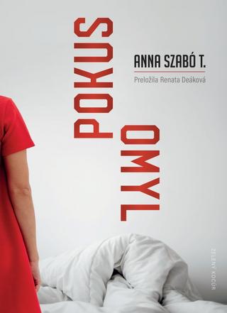 Kniha: Pokus - Omyl - 1. vydanie - Anna Szabó T.