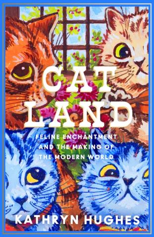 Kniha: Catland - Kathryn Hughesová