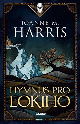 Kniha: Hymnus pro Lokiho - 1. vydanie - Joanne M. Harris