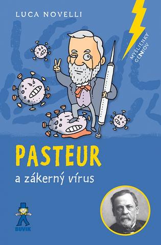 Kniha: Pasteur a zákerný vírus - 1. vydanie - Luca Novelli