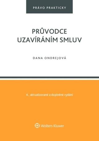 Kniha: Průvodce uzavíráním smluv - Dana Ondrejová