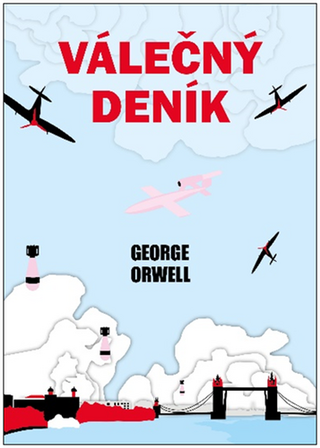 Kniha: Válečný deník - 1. vydanie - George Orwell