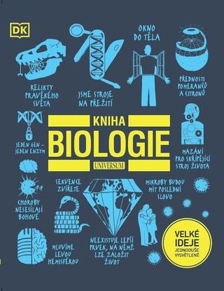 Kniha: Kniha biologie - Velké ideje jednoduše vysvětlitelné - 2. vydanie - kolektiv