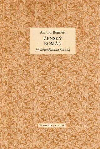 Kniha: Ženský román - 1. vydanie - Arnold Bennett