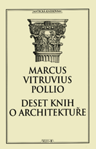 Kniha: Deset knih o architektuře - 4. vydanie - Marcus Vitruvius Pollio