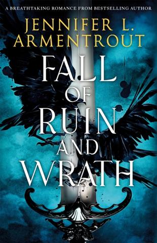 Kniha: Fall of Ruin and Wrath - 1. vydanie - Jennifer L. Armentrout