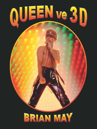 Kniha: Queen ve 3D - 1. vydanie - Brian May