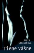 Kniha: Tiene vášne - Beata Štrauchová