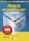 Kniha: Přehled matematiky a fyziky v kostce pro střední školy - Vladimír Lang, Zdeněk Vošický, Vladimír Lank
