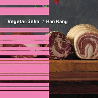 Článok: Vegetariánka - Han Kang