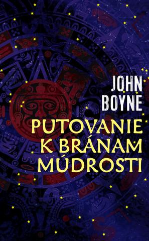 Kniha: Putovanie k bránam múdrosti - John Boyne