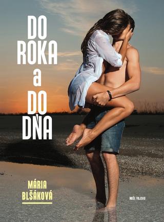 Kniha: Do roka a do dňa - 1. vydanie - Mária Blšáková