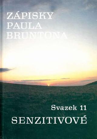 Kniha: Zápisky Paula Bruntona - Svazek 11: Senz - 1. vydanie - Paul Brunton
