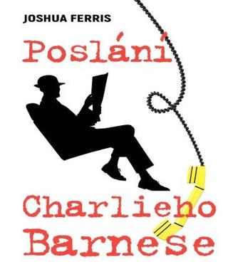 Kniha: Poslání Charlieho Barnese - 1. vydanie - Joshua Ferris