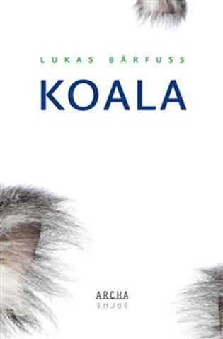 Kniha: Koala - Lukas Bärfuss