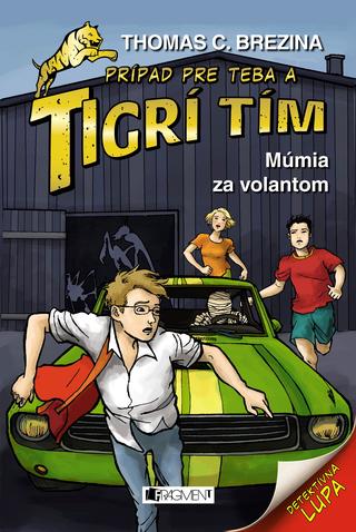 Kniha: Tigrí tím - Múmia za volantom - 1. vydanie - Thomas C. Brezina