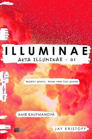 Kniha: Iluminae - Akta Illuminae - 01 - 1. vydanie - Amie Kaufmannová, Jay Kristoff