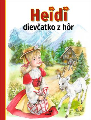 Kniha: Heidi dievčatko z hôr