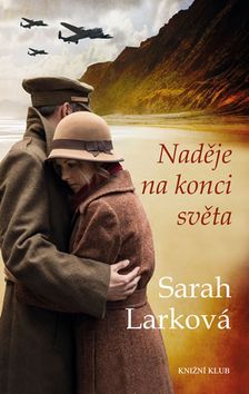 Kniha: Naděje na konci světa - 1. vydanie - Sarah Larková
