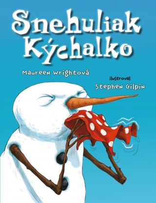 Kniha: Snehuliak Kýchalko - 1. vydanie - Maureen Wrightová
