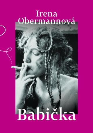 Kniha: Babička - 1. vydanie - Irena Obermannová