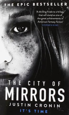 Kniha: The City of Mirrors - 1. vydanie - Justin Cronin