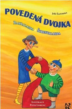 Kniha: Povedená dvojka Bambalanda a Štruntalanda - 1. vydanie - Jiří Šandera