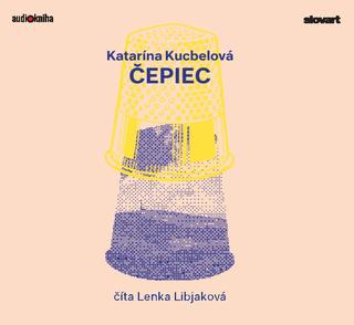 Kniha: Audiokniha Čepiec - Katarína Kucbelová