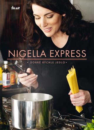 Kniha: Nigella express - 1. vydanie - Nigella Lawsonová