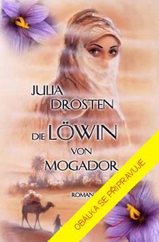 Kniha: Lvice z Mogadoru - 1. vydanie - Julia Drosten
