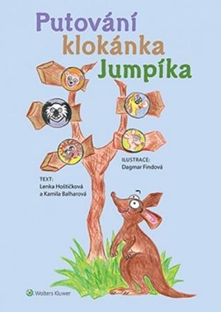 Kniha: Putování klokánka Jumpíka - 1. vydanie - Kamila; Hoštičková Lenka Balharová