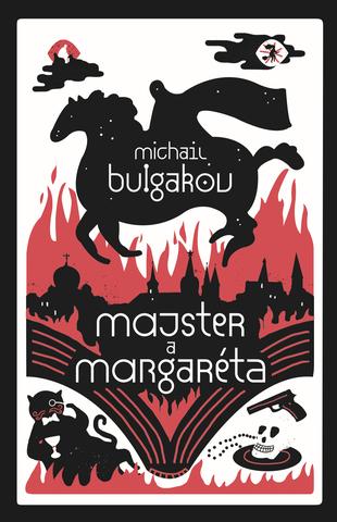 Kniha: Majster a Margaréta - Michail Afanasievič Bulgakov