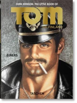 Kniha: The Little Book of Tom. Bikers - Tom of Finland,Dian Hanson