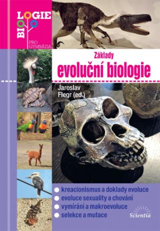 Kniha: Základy evoluční biologie - 1. vydanie - Jaroslav Flegr