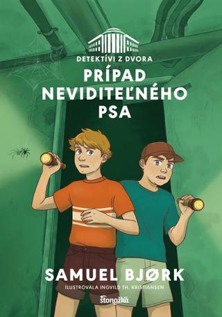 Kniha: Detektívi z dvora 2: Prípad neviditeľného psa - 1. vydanie - Samuel Bjørk