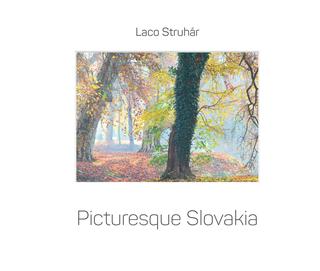 Kniha: Picturesque Slovakia - Ladislav Struhár