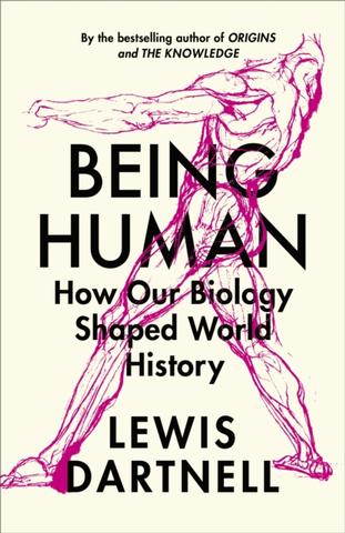 Kniha: Being Human - Lewis Dartnell
