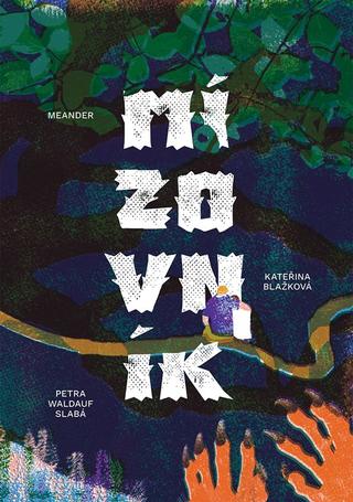 Kniha: Mízovník - 1. vydanie - Kateřina Blažková
