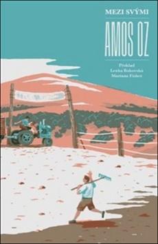 Kniha: Mezi svými - Amos Oz