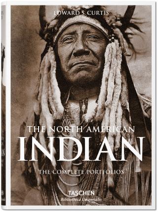 Kniha: North American Indian. The Complete Portfolios - Edward S. Curtis