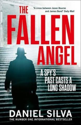 Kniha: The Fallen Angel : A Spy´s Past Casts a long Shadow - 1. vydanie - Daniel Silva