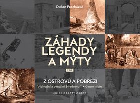 Kniha: Záhady legendy a mýty 1. díl - z ostrovů a pobřeží - Dušan Procházka