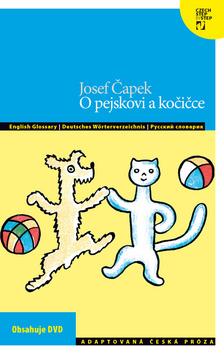 Kniha: O pejskovi a kočičce - obsahuje DVD - Josef Čapek