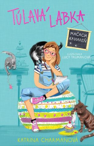 Kniha: Túlavá Labka Mačacia kaviareň - Túlavá Labka 1 - 1. vydanie - Katrina Charman
