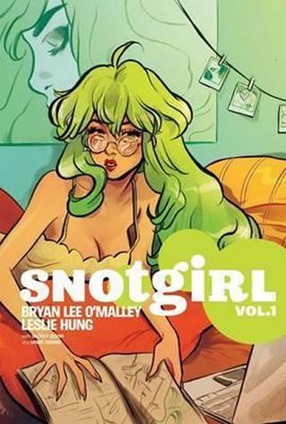 Kniha: Snotgirl Volume 1 : Green Hair Don´t Care - 1. vydanie - Bryan Lee O'Malley