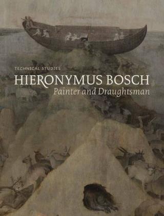 Kniha: Hieronymus Bosch, Painter and Draughtsman: Technical Studies - Luuk Hoogstede;Ron Spronk;Matthijs Ilsink;Jos Koldeweij;Robert G. Erdmann